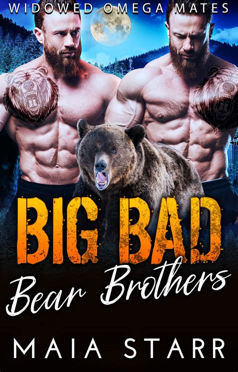 Big Bad Bear Brothers Widowed Omega Mates Book 2 By Maia Starr