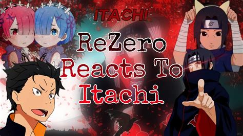 Rezero Reacts To Subaru As Itachi From Naruto 1 Youtube
