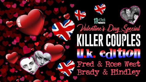 Episode 130 Valentines Day Special Killer Couples Uk Edition Youtube