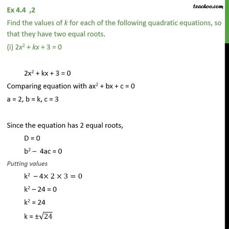 Ex 44 2 Find Values Of K If Equation Has Two Equal Roots