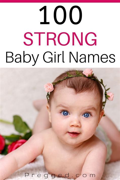 100 Strong Baby Girl Names Choosing A Name For A Baby Girl That