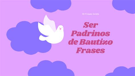 Ser Padrinos De Bautizo Frases