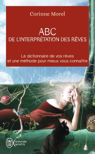 Abc De Linterprétation Des Rêves Le Dictionnaire De Vos Rêves Et Une