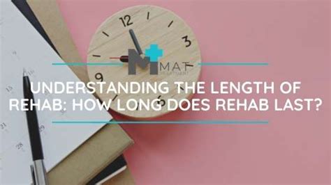 How Long Is Rehab Mat Treatment Programs Near You