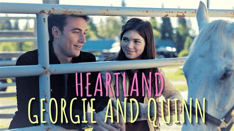 Love Story Of Heartland Georgie And Quinn