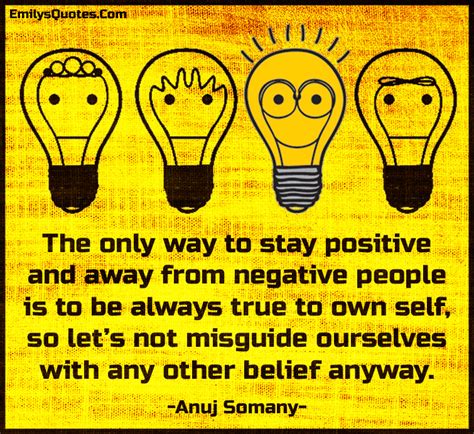 The Only Way To Stay Positive And Away From Negative