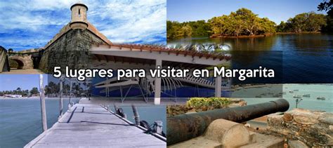 5 Lugares Para Visitar En Margarita Editorial Hormiguero