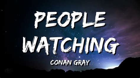 conan gray people watching lyrics
