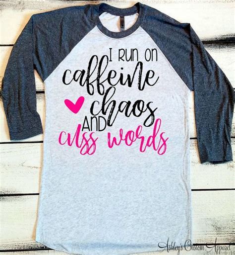 I Run On Caffeine Chaos And Cuss Words Mom Tshirt Mom Life Shirt Funny Trendy Tshirt