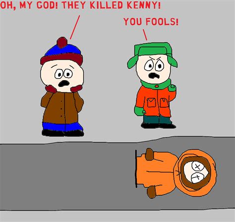 Omg They Killed Kenny Rated Pg By Mikejeddynsgamer89 On Deviantart