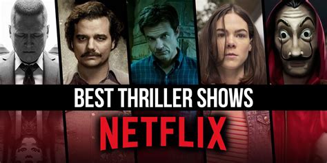 Best Thriller Shows On Netflix Right Now July 2023