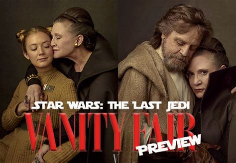 Vanity Fair Releases A Definitive Preview Of Star Wars The Last Jedi