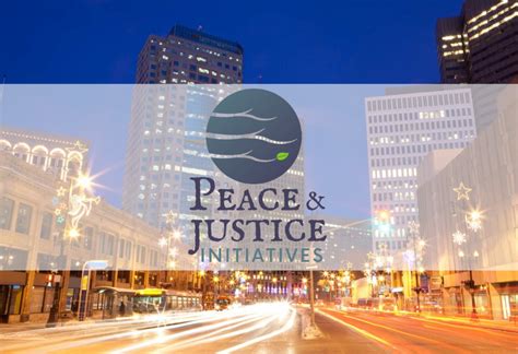 Peace And Justice Initiatives Peace Justice