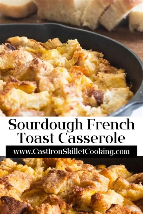 Sourdough French Toast Casserole Recipe French Toast Casserole