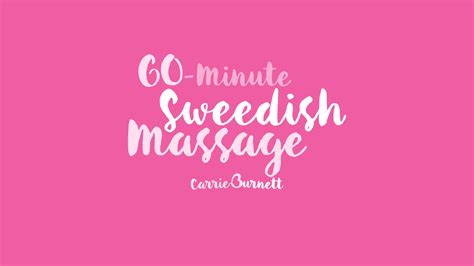 60 Min Swedish Massage Carrie Burnett
