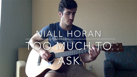 Too Much To Ask Niall Horan Fingerstyle Guitar Cover Youtube