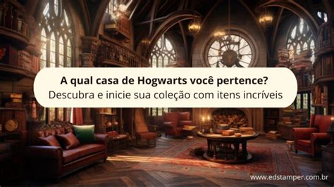 Casa De Hogwarts Qual A Sua Edstamper