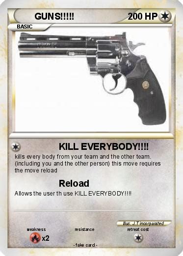 Pokémon Guns 27 27 Kill Everybody My Pokemon Card