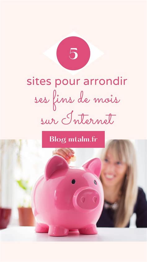 sites fiables pour arrondir ses fins de mois Travailleuse Gerer son budget Être maman