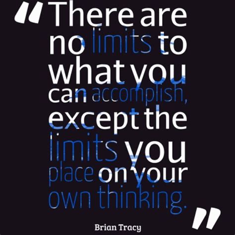 There Are No Limits Quotes Quotesgram