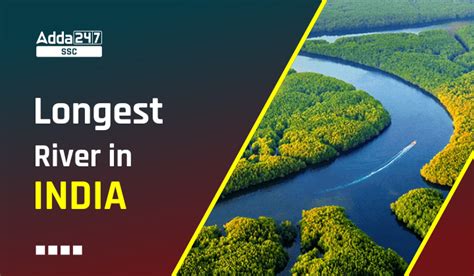 Top 10 Longest Rivers In India Largest Rivers Names List
