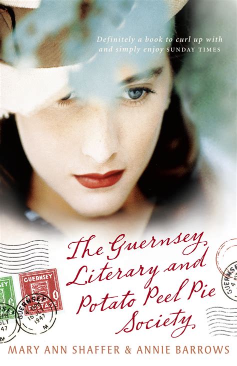 The Guernsey Literary And Potato Peel Pie Society Mary Ann Shaffer