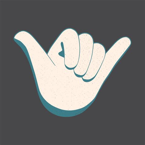 Shaka Hang Loose Sign Shaka T Shirt Teepublic