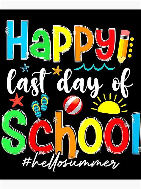 Happy Last Day Of School Rainbow Kindergarten Kids Teacher Poster By
