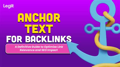 Anchor Text For Backlinks A Definitive Guide To Optimize Link