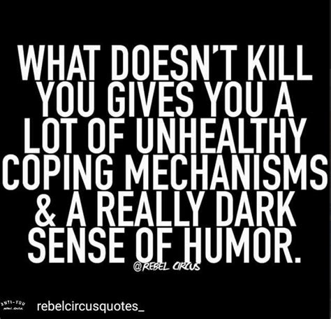 Life Quotes Dark Sense Of Humor Quotes About Strength And Love