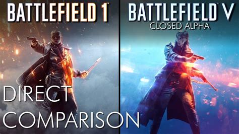 Battlefield 1 Vs Battlefield V Alpha Direct Comparison Youtube