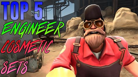 Tf2 Top 5 Engineer Cosmetic Sets Youtube