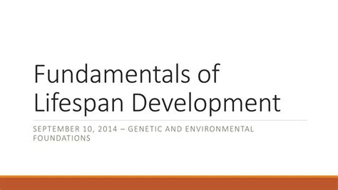 Ppt Fundamentals Of Lifespan Development Powerpoint Presentation
