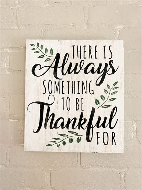 There Is Always Something To Be Thankful For Wood Sign Etsy