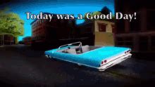 Today Was A Good Day Gif Today Good Day Discover Share Gifs