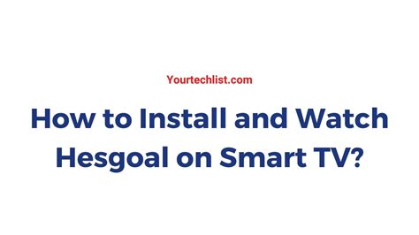 How To Watch Hesgoal On Smart Tv 2023