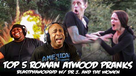 top 5 roman atwood pranks feat dr j and the women youtube
