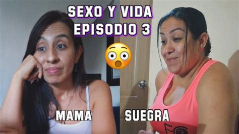 Reaccion De Mi Mama Y Suegra A Sexo Y Vida Episodio Youtube