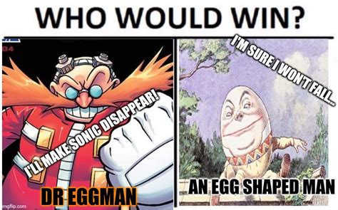 Eggman Vs Eggman Imgflip