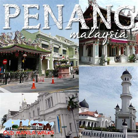 Onwards, with a well property project: Book now for Penang, Malaysia tour with Old Manila Walks ...