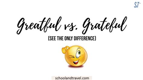 Greatful Vs Grateful See The Only Difference