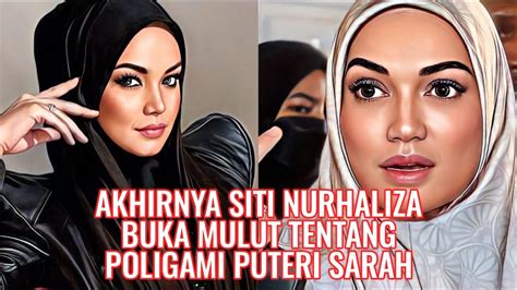 Akhirnya Siti Nurhaliza Buka Mulut Tentang Poligami Puteri Sarah YouTube