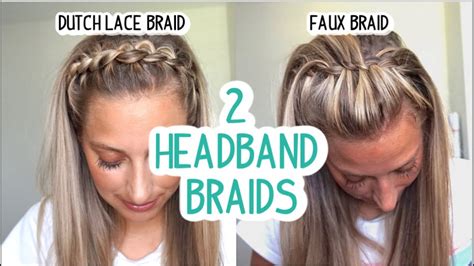 Two Headband Braids You Need To Try Long And Medium Hairstyles Youtube