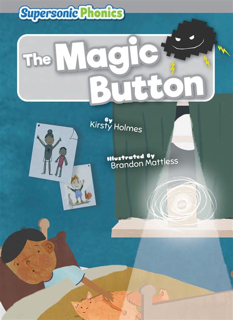 The Magic Button Bearport Publishing