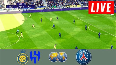 Live Paris Saint Germain Vs Al Nassr Al Hilal Riyadh Season