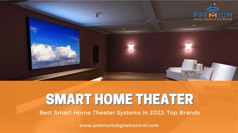 Best Smart Home Theater Systems In 2023 Top Brands