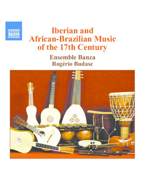 Pdf Iberian And African Brazilian Music Of The 17th Century Ensemble Banza Rogerio Budasz