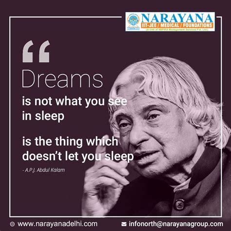 Dreams Is Not What You See In Sleep Is The Thing Which Doesnt Let