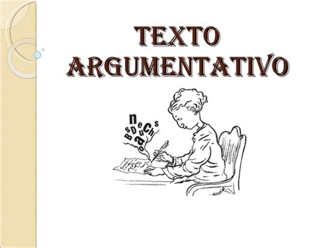 Textos Argumentativos Características Tipos Estructura Y Ejemplos