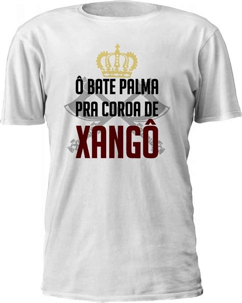 Camisa Personalizada Xangô Umbanda Candomblé Orixá No Elo7 Casinha